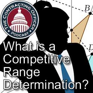 030 What is a Competitive Range Determination?
