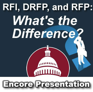059 ENCORE: RFI, DRFP, RFP What is the difference?