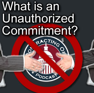 056 What is an Unauthorized Commitment?