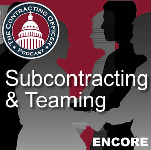 086 ENCORE – Subcontracting and Teaming