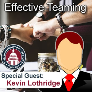 138 Effective Teaming w/Kevin Lothridge
