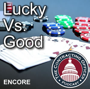 193 ENCORE – Lucky vs. Good