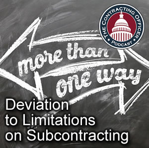 217 – Deviation to Limitations on Subcontracting