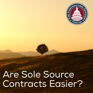 286 – ENCORE – Are Sole Source Contracts Easier?