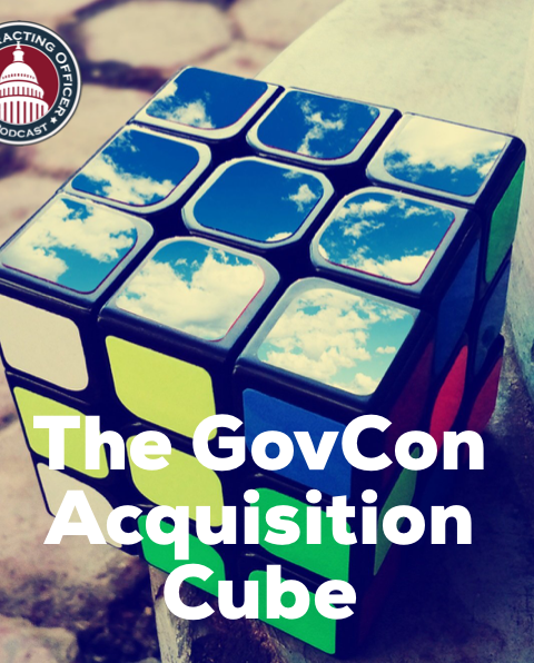 331 – The GovCon Acquisition Cube