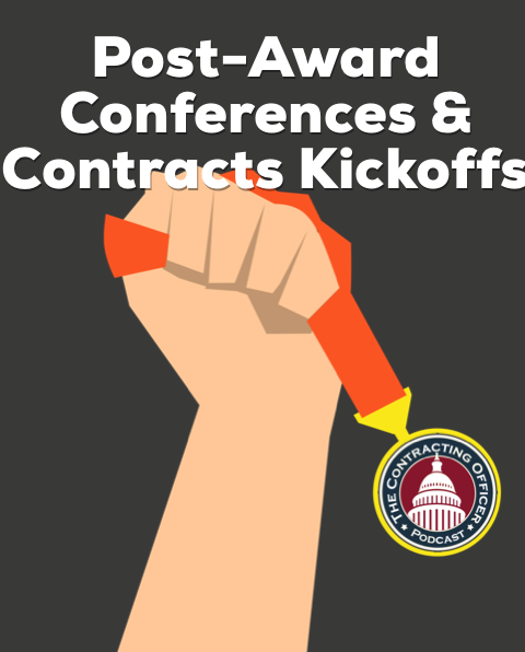 349 – Post-Award Conferences and Contract Kickoffs